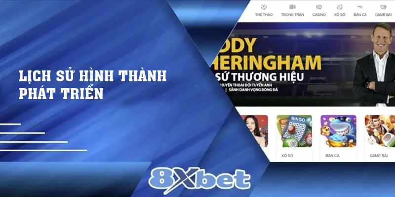 Lịch sử hình thành và phát triển của nhà cái 8xbet li